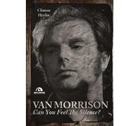 Van Morrison. Can you feel the silence?