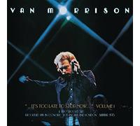 Van Morrison It's Too Late to Stop Now - Volume I (CD) Album