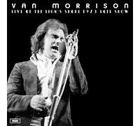 Van Morrison Live at the Lion's Share 1973 Late Show (Vinyl LP) 12" Album