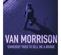 Van Morrison - Somebody Tried To Sell Me A Bridge - Cd (digipack)