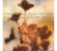 Van Morrison With Cliff Richard - Whenever God Shines His Light (+ Cliff Richard) / I'd Love To Write Another Song [Vinyl Single]