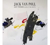 VAN POLL, JACK - JUST FRIENDS - LIVE AT..