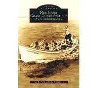 Van R. Field John J. Gall New Jersey Coast Guard Stations and Rumrun (Tascabile)