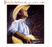 Van Shelton,Ricky - Bridge I Didn T Burn