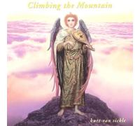 Van Sickle, Kurt - Climbing The Mountain
