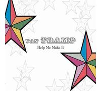 Van Tramp - Help Me Make It