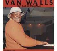 Van Walls - WALLS, Van They Call Me Piano Man (1949-87)