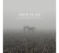 Van Wissem, Josef & - Partir To Live: Original Soundtrack