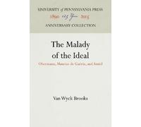 Van Wyck Brooks The Malady of the Ideal (Copertina rigida)