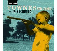 Townes Van Zandt In the Beginning... (Vinyl LP) 12" Album
