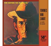 Van Zandt Townes - Our Mother The Mountain (50Th Anniversary)