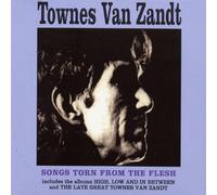Van Zandt, Townes - Songs Torn From The Flesh