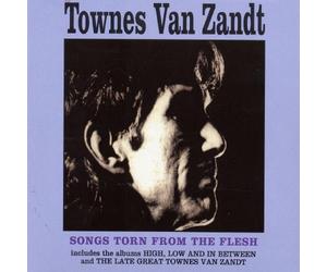 Van Zandt, Townes - Songs Torn From The Flesh