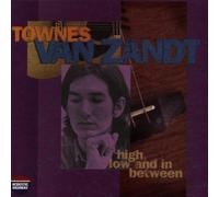 Van Zandt, Townes, Townes Van Zandt - High, Low and In Between Original recording reissued Edition by Van Zandt, Townes, Townes Van Zandt (1996) Audio CD
