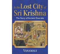 Vanamali In the Lost City of Sri Krishna (Tascabile)
