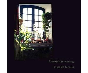 Vanay, Laurence - La Petite Fenetre