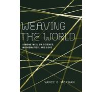 Vance G. Morgan Weaving the World (Tascabile)