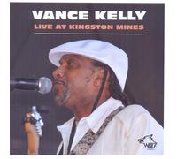 Vance Kelly Live at Kingston Mines (CD)