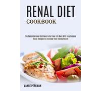 Vance Perlman Renal Diet Cookbook (Tascabile)