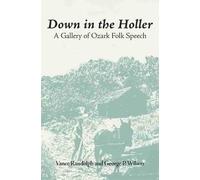 Vance Randolph George P Wilson Down in the Holler (Tascabile)