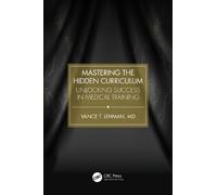 Vance T. Lehman Mastering the Hidden Curriculum (Tascabile)
