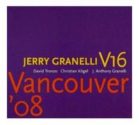 Vancouver 08 (Sacd+Dvd) - Jerry Granelli V16 (Audio Cd)
