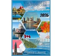 Vancouver Guida Turistica 2026