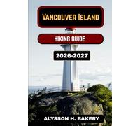 VANCOUVER ISLAND HIKING GUIDE