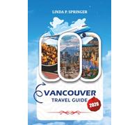 VANCOUVER TRAVEL GUIDE 2026