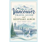Vancouver Travel Guide & Keepsake Album