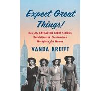 Vanda Krefft Expect Great Things (Copertina rigida) (PRESALE 27/03/2025)