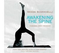 Vanda Scaravelli Awakening the Spine (Tascabile)
