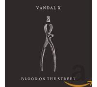Vandal X - Blood On The Street