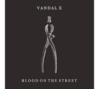 Vandal X - Blood On The Street
