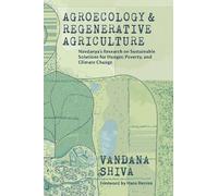 Vandana Shiva Agroecology and Regenerative Agriculture (Tascabile)