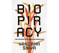 Vandana Shiva Biopiracy (Tascabile)