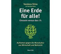 Vandana Shiva K Eine Erde für alle - Einssein versus das 1 %: Aufst (Tascabile)