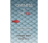 Vandana Shiva Oneness vs The 1% (Tascabile)