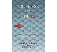 Vandana Shiva Oneness vs The 1% (Tascabile)