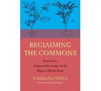Vandana Shiva Reclaiming the Commons (Tascabile)