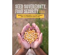 Vandana Shiva Seed Sovereignty, Food Security (Tascabile)