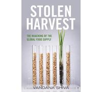 Vandana Shiva Stolen Harvest (Tascabile) Culture of the Land