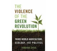Vandana Shiva The Violence of the Green Revolution (Tascabile)