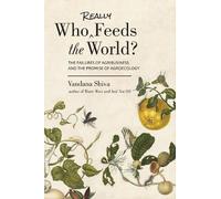 Vandana Shiva Who Really Feeds the World? (Tascabile)