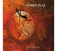 Vanden Plas - I Don'T Miss You