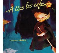 Vander Christian - A Tous Les Enfants