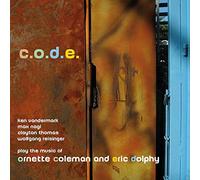 Vandermark/Nagl/Thomas C.o.d.e.: ...Play the Music of Ornette Coleman and E (CD)