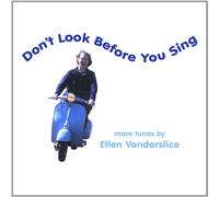 Vanderslice, Ellen - Dont Look Before You Sing