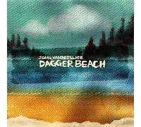 Vanderslice John - Dagger Beach