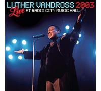 Vandross, Luther - Live 2003 At Radio City Music Hall
